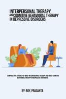 Comparative efficacy of brief interpersonal therapy and brief cognitive behavioral therapy in depressive disorders