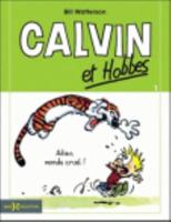 Calvin & Hobbes 1/Adieu Monde Cruel