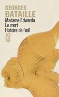 Madame Edwarda; Le Mort; Histoire De L'oeil