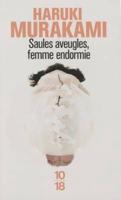Saules Aveugles, Femme Endormie