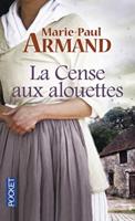 La Cense Aux Alouettes (French)