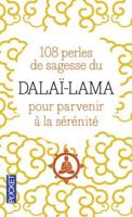 108 Perles De Sagesse Pour Parvenir a La Serenite