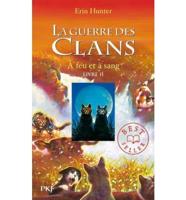 La Guerre Des Clans Cycle I/Tome 2 A Feu Et a Sang