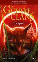 La Guerre Des Clans Cycle III/Tome 4 Eclipse
