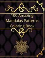 100 Amazing Mandalas Patterns Coloring Book