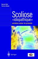 Scoliose Idiopathique : Variations Autour Du Pronostic