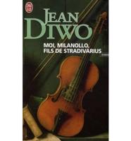 Moi, Milanollo, Fils De Stradivarius