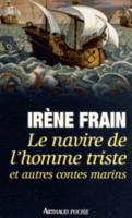 Le Navire De L'homme Triste Et Autres Contes Marins