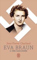Eva Braun 2/Une Cage Doree