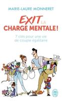 Exit La Charge Mentale
