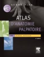 Atlas D'anatomie Palpatoire Tome 2