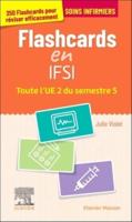 Flashcards IFSI. Toute l'UE 2 Du Semestre 5