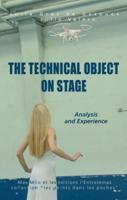 The Technical Object on Stage