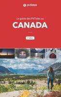 Guide Des PVTistes Au Canada (2E Edition)