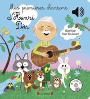 Mes Premieres Chansons d'Henri Des (Livre Sonore)