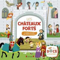 Les Chateaux-Forts (Mes Premiers Docs Sonores)