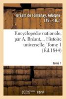 Encyclopédie nationale. Histoire universelle. Tome 1