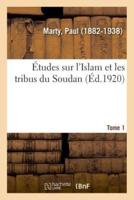 Études sur l'Islam et les tribus du Soudan. Tome 1