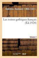 Les ivoires gothiques français. Volume 2