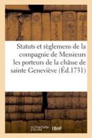 Statuts et règlemens de la compagnie de Messieurs les porteurs de la châsse de sainte Geneviève