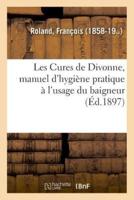 Les Cures de Divonne, manuel d'hygiène pratique à l'usage du baigneur