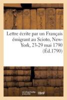 Lettre écrite par un Français émigrant au Scioto, New-York, 23-29 mai 1790