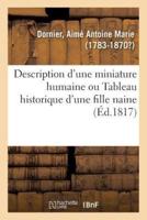 Description d'une miniature humaine ou Tableau historique d'une fille naine