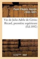 Vie de Julie-Adèle de Gérin-Ricard, première supérieure