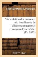 Alimentation des nouveaux nés, insuffisance de l'allaitement maternel et moyens d'y remédier