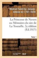 La Princesse de Nevers ou Mémoires du sire de La Touraille. 2e édition. Tome 1