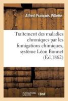 Traitement des maladies chroniques par les fumigations chimiques, système Léon Bonnet
