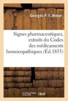 Signes pharmaceutiques, extraits du Codex des médicaments homoeopathiques