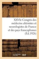 XXVIe Congrès des médecins aliénistes et neurologistes de France et des pays de langue française