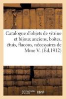 Catalogue des objets de vitrine et bijoux anciens, boîtes, étuis, flacons