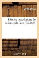 Histoire anecdotique des barrières de Paris