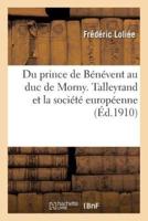 Du prince de Bénévent au duc de Morny. Talleyrand et la société européenne