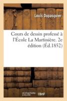 Cours de dessin professé à l'École La Martinière. 2e édition