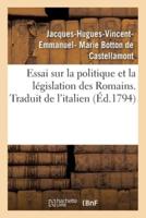 Essai sur la politique et la législation des Romains. Traduit de l'italien