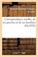 Correspondance inédite, de ses proches et de ses familiers