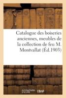 Catalogue des boiseries anciennes, meubles de la Renaissance, sculptures des XVIe et XVIIIe siècles