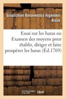 Essai sur les haras ou Examen méthodique des moyens propres pour établir, diriger