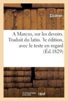 A Marcus, sur les devoirs. Traduit du latin. 3e édition, avec le texte en regard