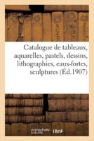 Catalogue de tableaux modernes, aquarelles, pastels, dessins, lithographies, eaux-fortes, sculptures