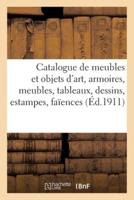 Catalogue de meubles et objets d'art, armoires et meubles, tableaux, dessins, estampes, faïences