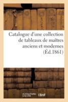 Catalogue d'une collection de tableaux de maîtres anciens et modernes