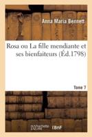 Rosa ou La fille mendiante et ses bienfaiteurs. Tome 7