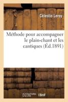 Méthode Pour Accompagner Le Plain-Chant Et Les Cantiques, Précédée De Notions Sur La Musique