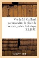 Vie De M. Gaillard, Commandant La Place De Louvain, Précis Historique