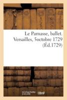 Le Parnasse, Ballet. Versailles, 5Octobre 1729