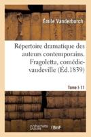 Répertoire Dramatique Des Auteurs Contemporains. Tome I-11